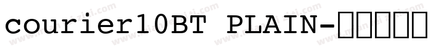 courier10BT PLAIN字体转换